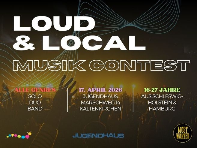 Veranstaltungsplakat des Loud & Local Musik Contest am 17.04.26 in Kaltenkirchen